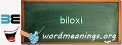 WordMeaning blackboard for biloxi